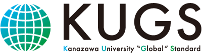 KUGS Kanazawa University “Global” Standard